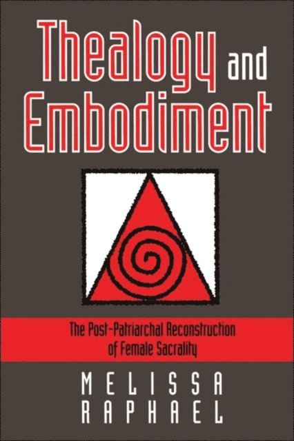 Melissa Raphael - Thealogy and Embodiment, E-bok