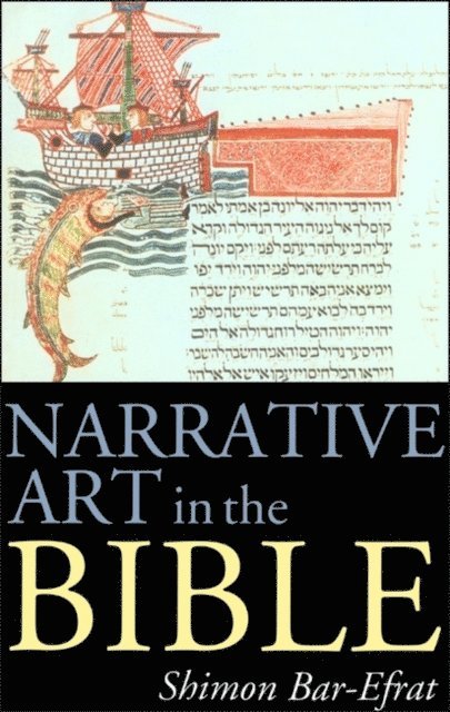 Shimon Bar-Efrat - Narrative Art in the Bible, E-bok