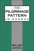 The Pilgrimage Pattern in Exodus