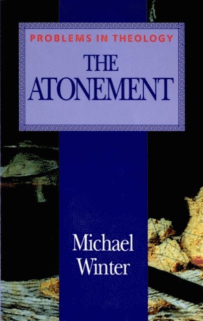 Michael Winter - Atonement (Problems in Theology), E-bok