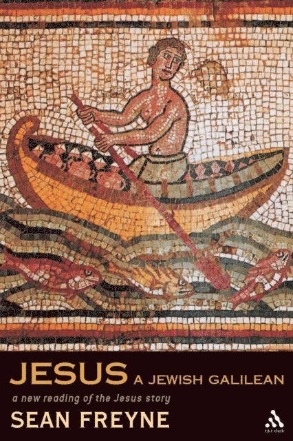 Sean Freyne - Jesus, a Jewish Galilean, E-bok