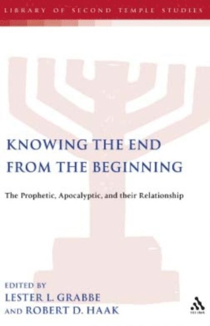 Lester L. Grabbe, Robert D. Haak - Knowing the End From the Beginning, E-bok
