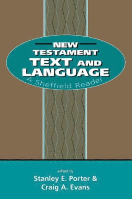 Stanley E. Porter, Craig A. Evans - New Testament Text and Language, E-bok