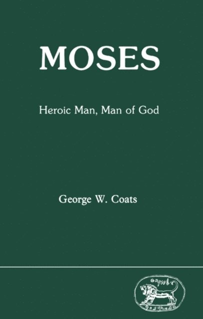 George W. Coats - Moses, E-bok