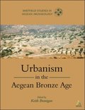 Urbanism in the Aegean Bronze Age