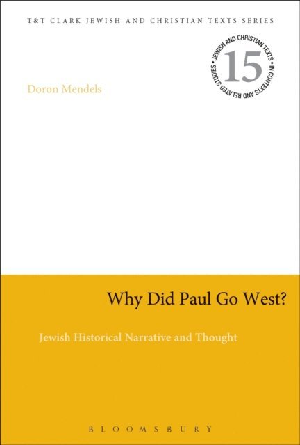 Doron Mendels - Why Did Paul Go West?, E-bok