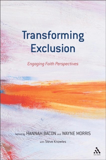 Hannah Bacon, Wayne Morris - Transforming Exclusion, E-bok