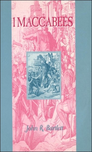 John R. Bartlett - 1 Maccabees, E-bok