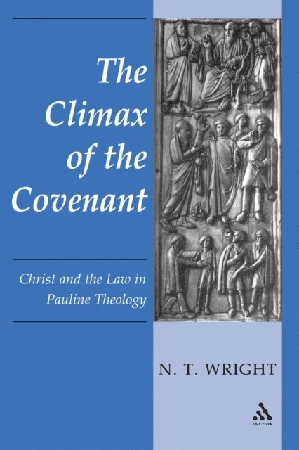 N.T. Wright - Climax of the Covenant, E-bok