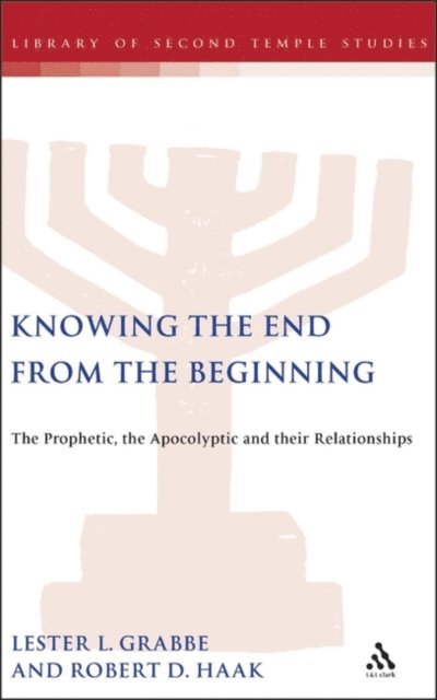 Lester L. Grabbe, Robert D. Haak - Knowing the End From the Beginning, E-bok