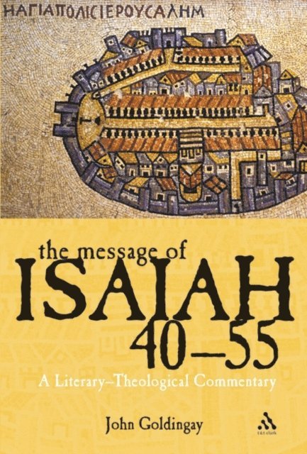 John Goldingay - Message of Isaiah 40-55, E-bok