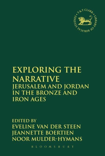 Eveline van der Steen, Jeannette Boertien, Noor Mulder-Hymans - Exploring the Narrative, E-bok