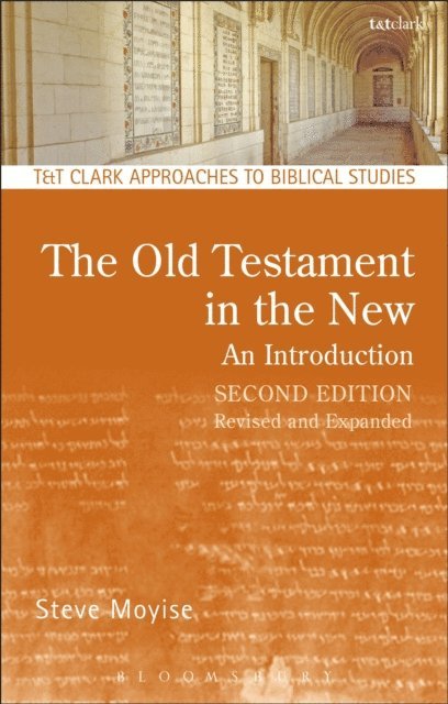 Steve Moyise - Old Testament in the New: An Introduction, E-bok