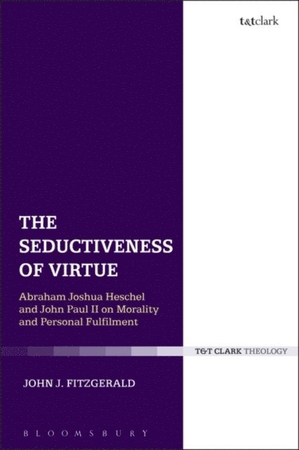 John J. Fitzgerald - Seductiveness of Virtue, E-bok