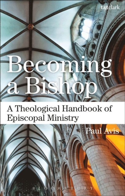 Paul Avis - Becoming a Bishop, E-bok