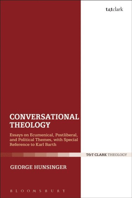 George Hunsinger - Conversational Theology, E-bok