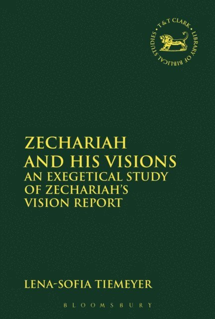 Lena-Sofia Tiemeyer - Zechariah and His Visions, E-bok