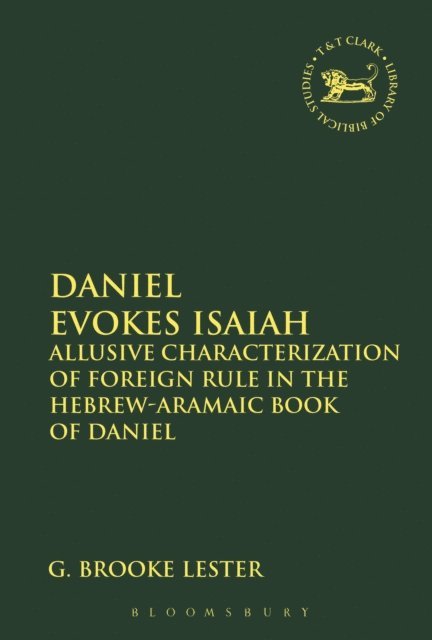 G. Brooke Lester - Daniel Evokes Isaiah, E-bok