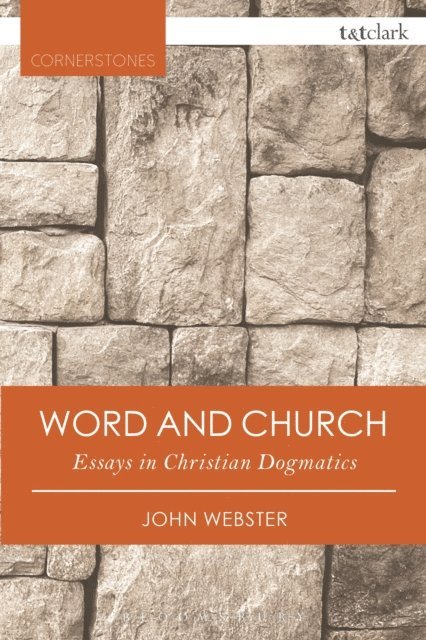 John Webster - Word and Church, E-bok