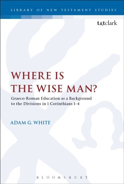 Adam G. White - Where is the Wise Man?, E-bok