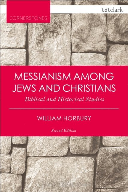 William Horbury - Messianism Among Jews and Christians, E-bok