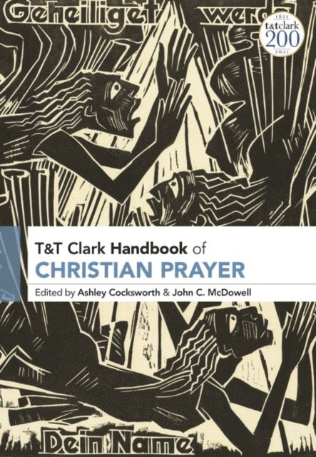 T&T Clark Handbook of Christian Prayer, E-bok