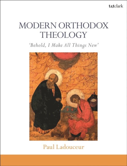 Paul Ladouceur - Modern Orthodox Theology, E-bok