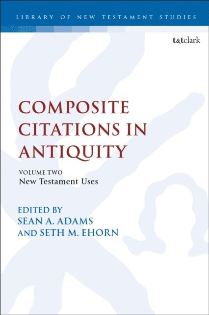 Sean A. Adams, Seth M. Ehorn - Composite Citations in Antiquity, E-bok