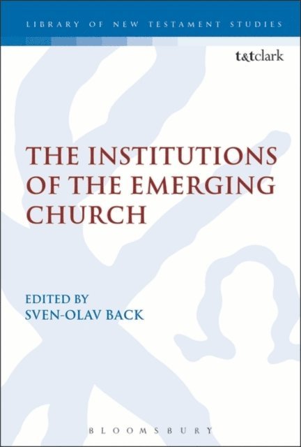 Sven-Olav Back, Erkki Koskenniemi - Institutions of the Emerging Church, E-bok