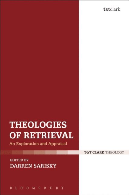 Darren Sarisky - Theologies of Retrieval, E-bok