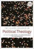 T&;T Clark Reader in Political Theology