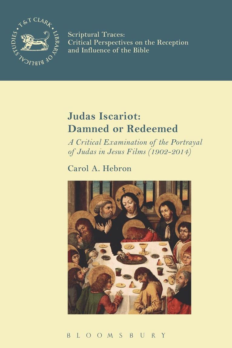 Carol A. Hebron, Chris Keith - Judas Iscariot: Damned or Redeemed, Inbunden