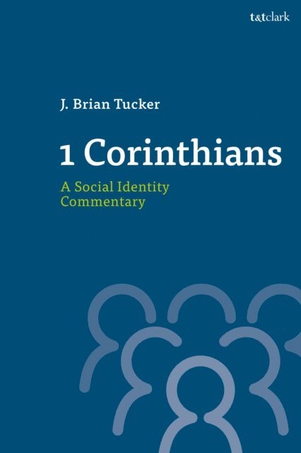 J. Brian Tucker - 1 Corinthians, A Social Identity Commentary, E-bok