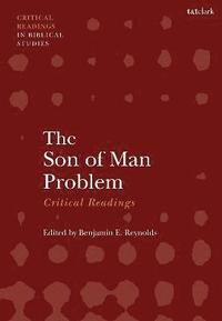 The Son of Man Problem: Critical Readings