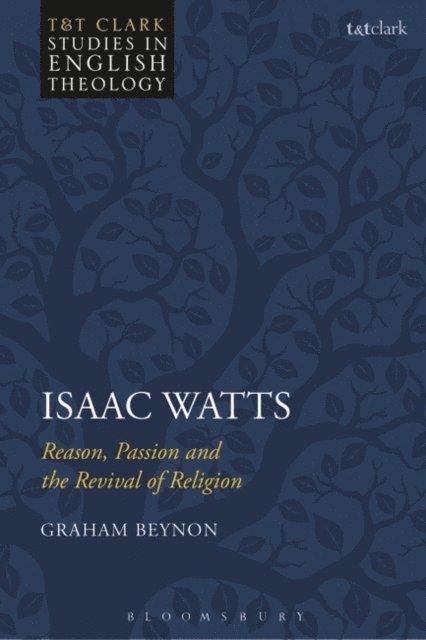 Graham Beynon - Isaac Watts, E-bok