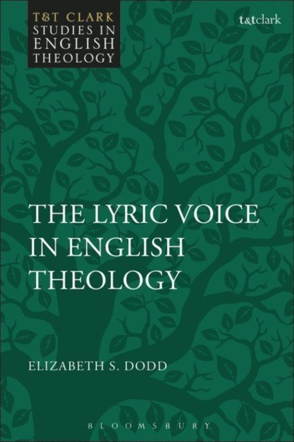 Elizabeth S. Dodd - Lyric Voice in English Theology, E-bok