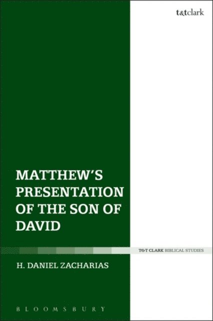 H. Daniel Zacharias - Matthew’s Presentation of the Son of David, E-bok