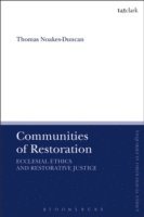 Thomas Noakes-Duncan - Communities of Restoration, E-bok