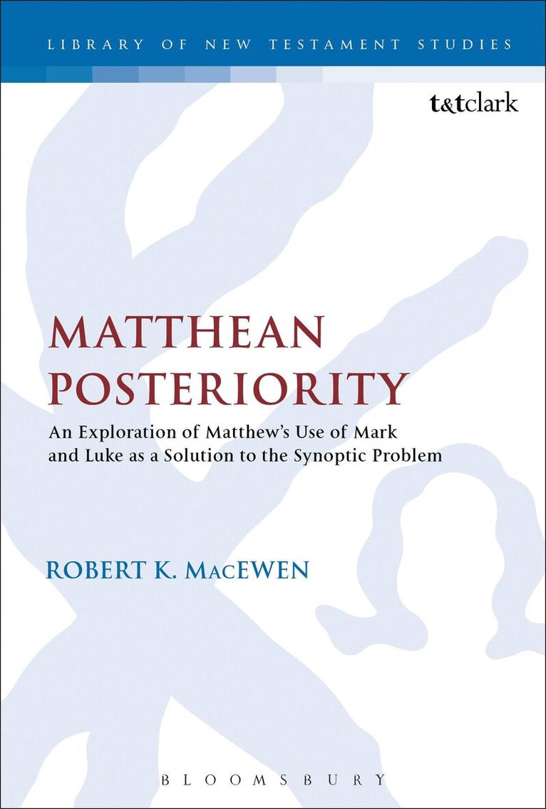 Robert K. MacEwen, Chris Keith - Matthean Posteriority, Häftad