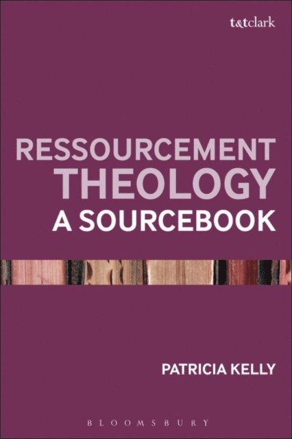 Patricia Kelly - Ressourcement Theology, E-bok