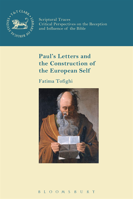 Fatima Tofighi - Paul's Letters and the Construction of the European Self, E-bok
