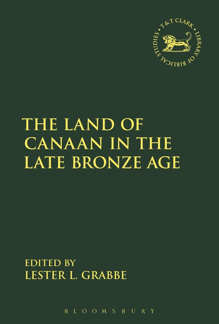 Lester L. Grabbe - Land of Canaan in the Late Bronze Age, Inbunden