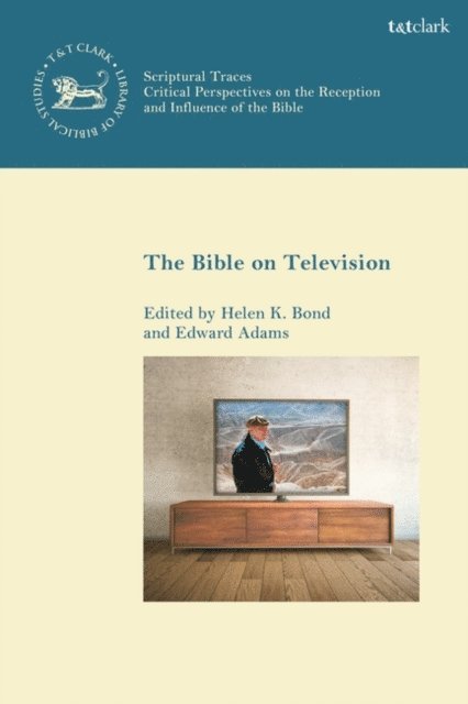 Helen K. Bond, Edward Adams - Bible on Television, E-bok