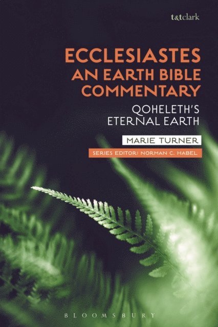 Marie Turner - Ecclesiastes: An Earth Bible Commentary, E-bok