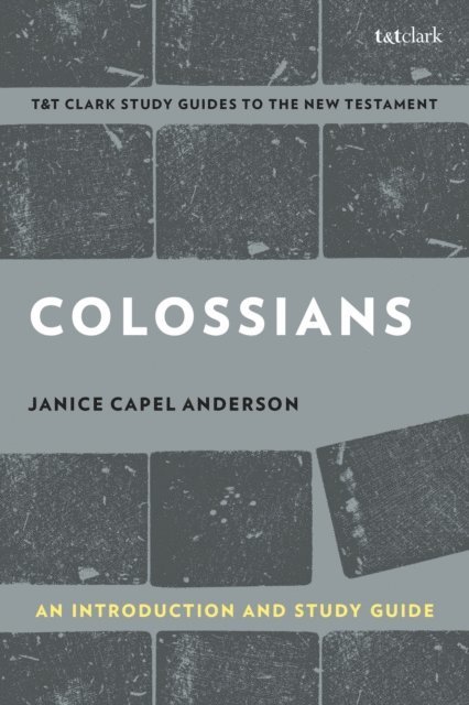 Janice Capel Anderson - Colossians: An Introduction and Study Guide, E-bok