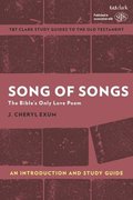 Song of Songs: An Introduction and Study Guide