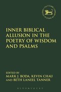 Inner Biblical Allusion in the Poetry of Wisdom and Psalms