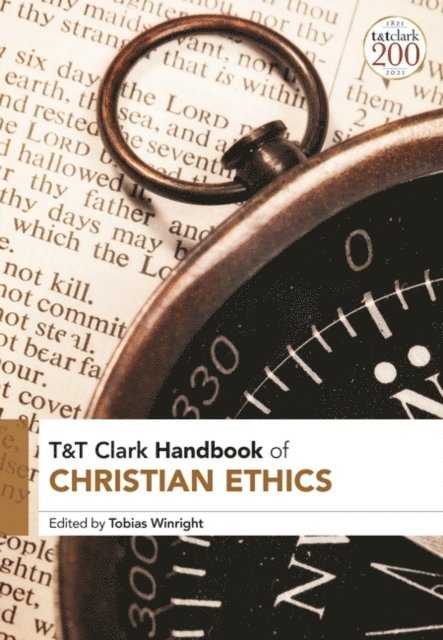 Tobias Winright - T&T Clark Handbook of Christian Ethics, E-bok