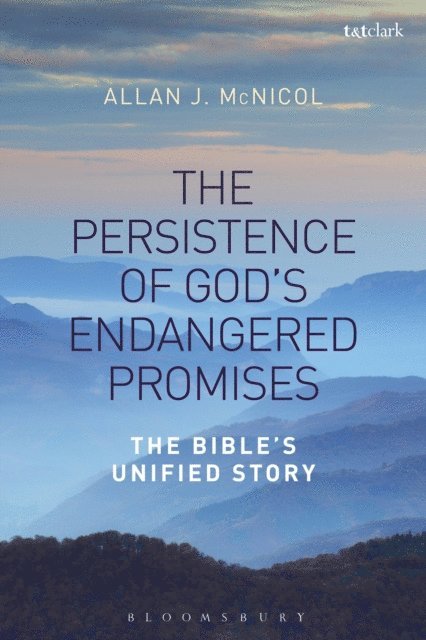 Allan J. McNicol - Persistence of God's Endangered Promises, E-bok