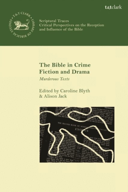 Caroline Blyth, Alison Jack - Bible in Crime Fiction and Drama, E-bok